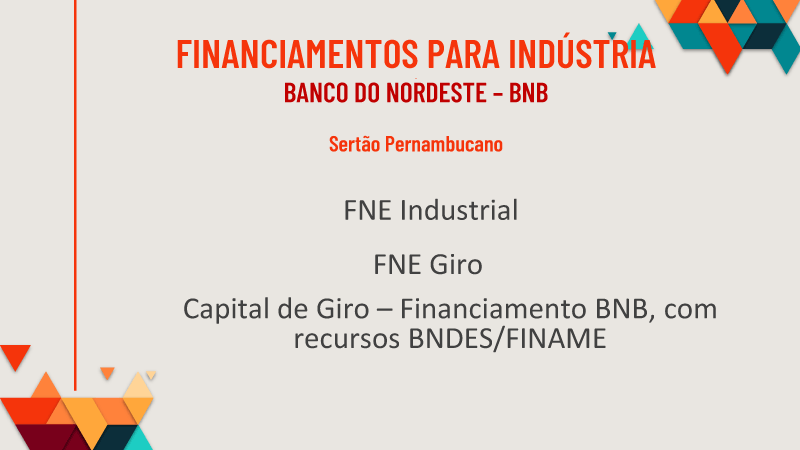 Incentivos Fiscais e Financiamentos Indústria Sertão Pernambucano